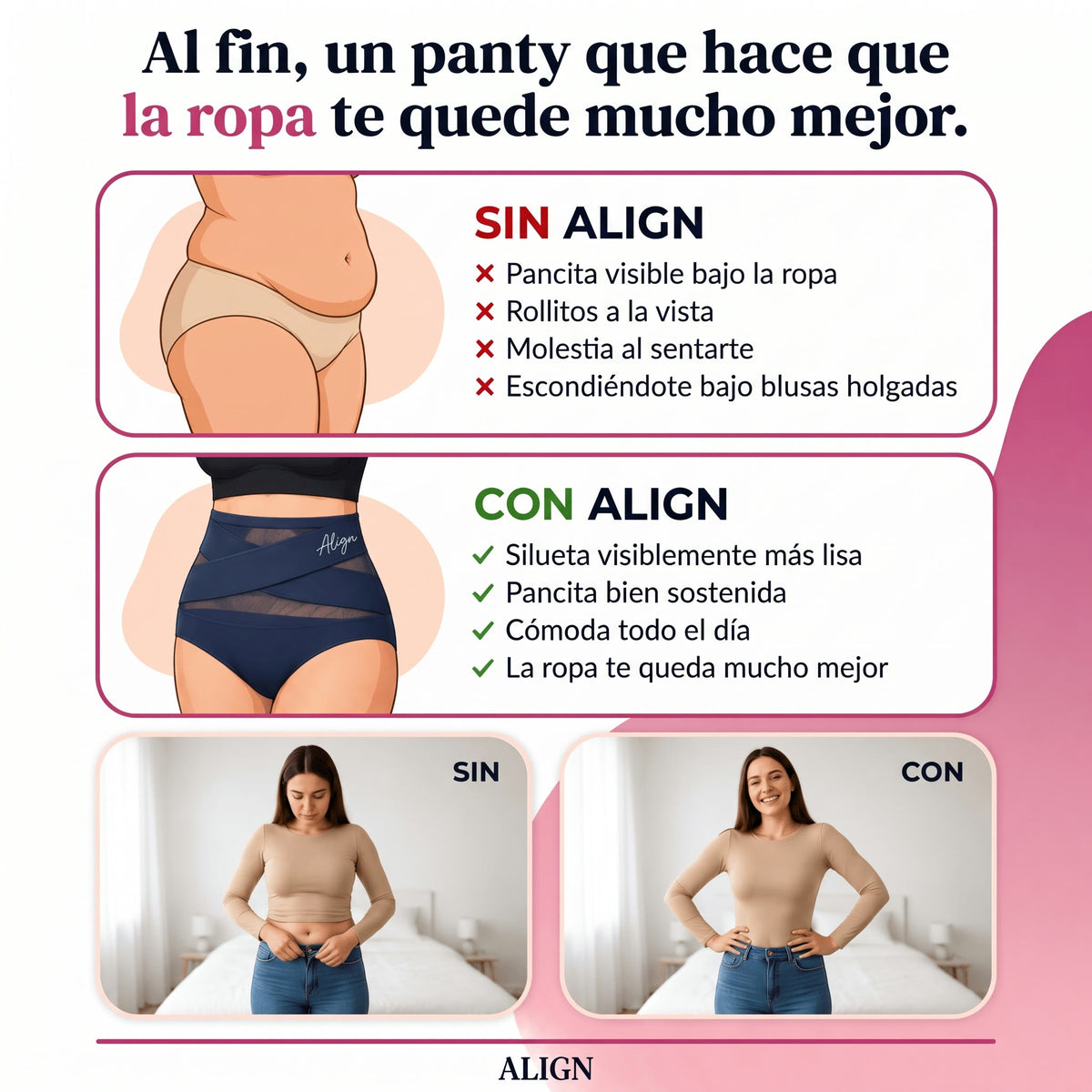Sin Align y con Align: pancita sostenida y la ropa te queda mucho mejor