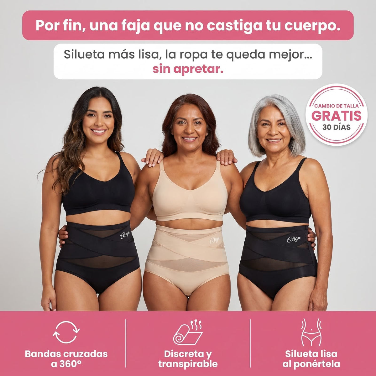 Panty Faja Align en tres mujeres de distintas edades